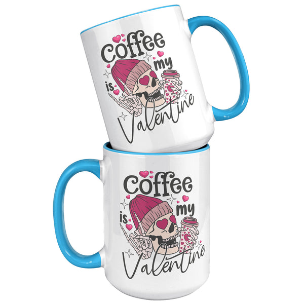Anti Valentines Day Mug, Coffee is My Valentine Cup, Valentine Skeleton, Sarcastic Valentine, Spooky Valentines, Horror Valentine