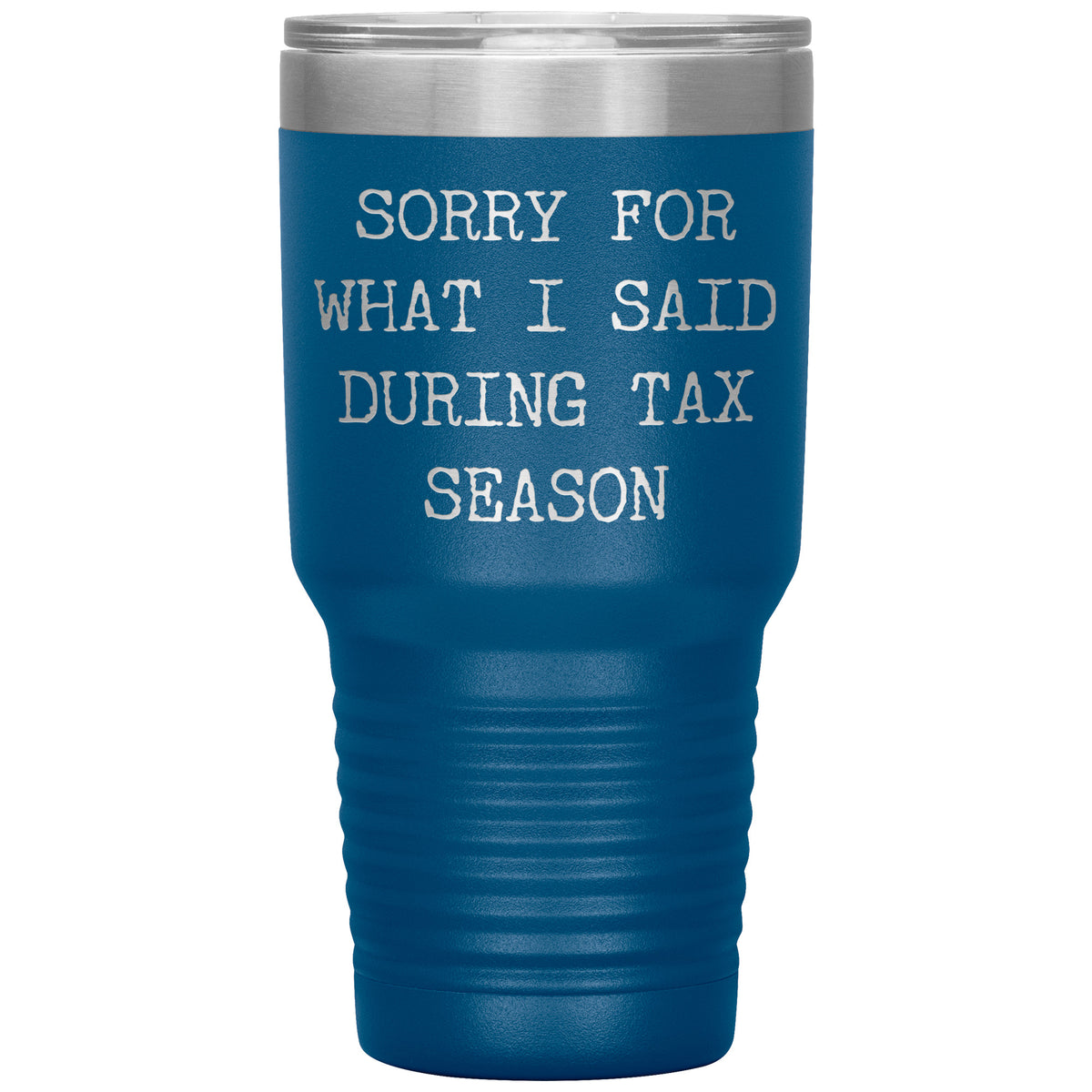 Tax Season Tumbler Tax Accountant Gifts Tax Season Accounting Bookkeep   Cute But Rude