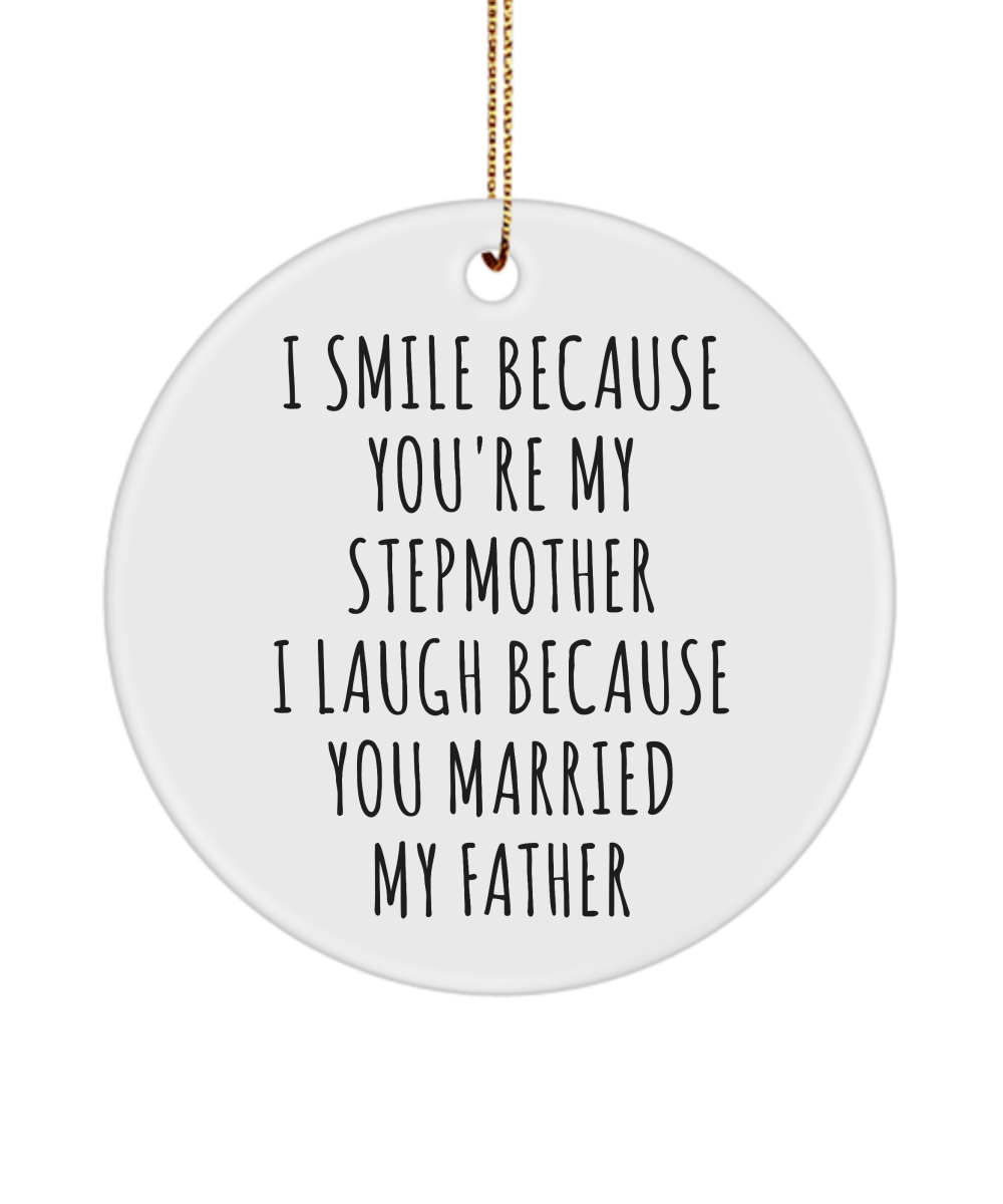 I Smile Because You're My Stepmother I Laugh Because You Married