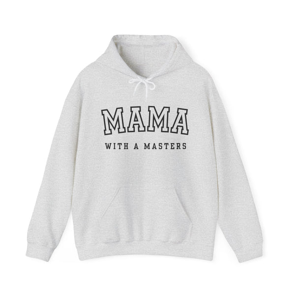 Masters Degree, Masters Degree Gift, Masters Graduation, Masters Degree Gifts, Mama with a Masters, Masters Degree Hoodie, Mother's Day Gift