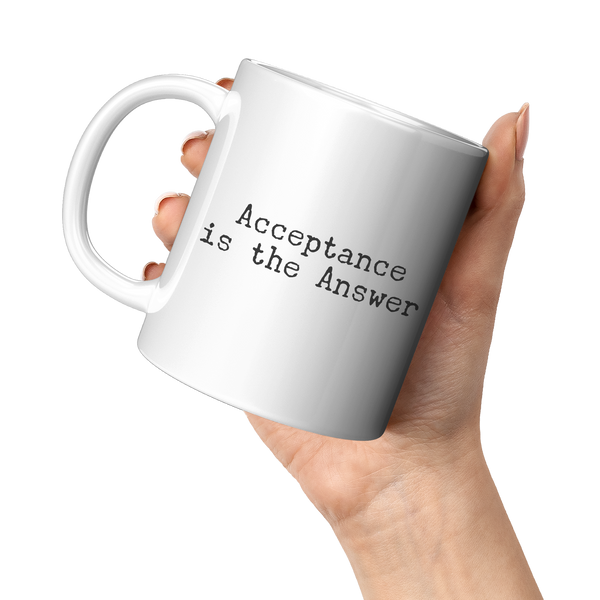 Acceptance_is_The_Answer_Coffee_Cup_12-S_11oz_White_LH_Model_Mockup.png