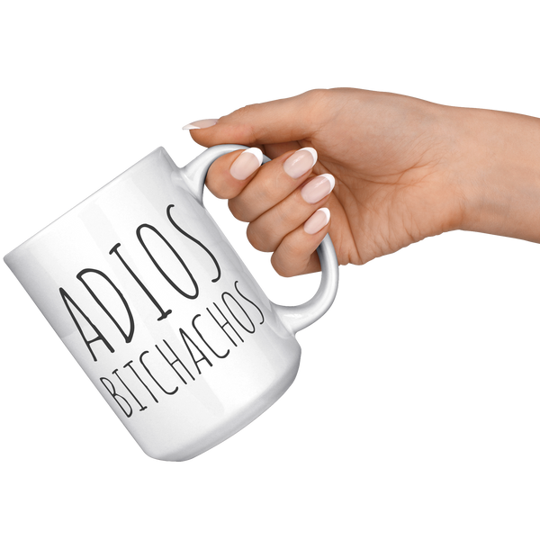 Adios_Bitchachos_Mug_Funny_Coffee_Mug_Ce_15oz_White_RH_Model_Mockup.png