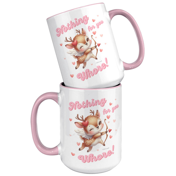Anti Valentines Day Mug, Sarcastic Valentine Gift, Nothing for You Whore, Boo You Whore, Ironic Mug, Offensive Coffee Cup