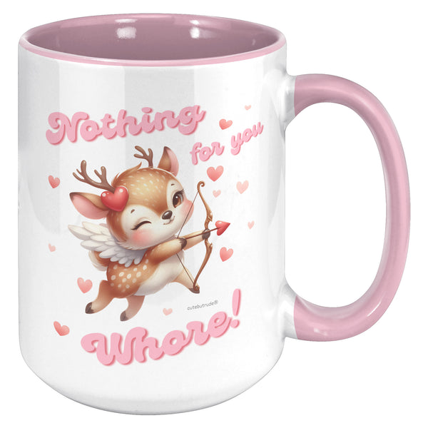 Anti Valentines Day Mug, Sarcastic Valentine Gift, Nothing for You Whore, Boo You Whore, Ironic Mug, Offensive Coffee Cup