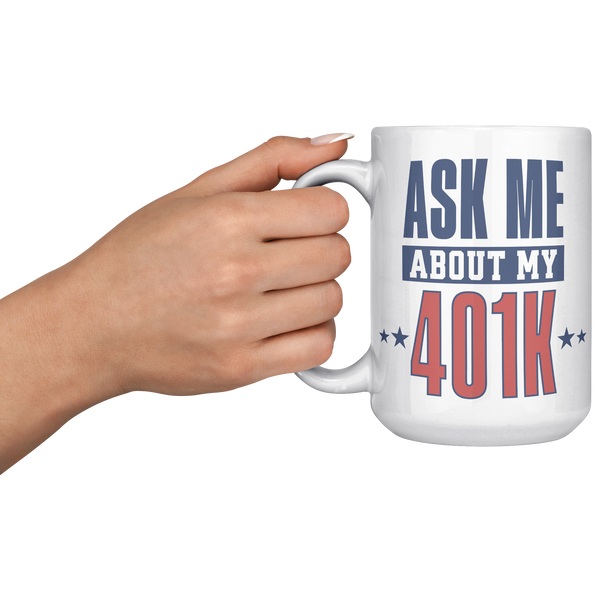 Ask_My_About_My_401K_Mug_Tariffs_Trade_W_LH_Model_Mockup.png