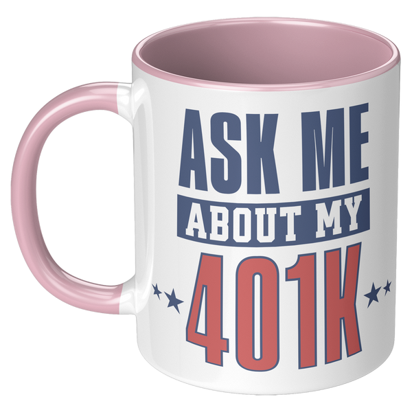 Ask_My_About_My_401K_Mug_Tariffs_Trade_W_LH_Pink_Mockup.png