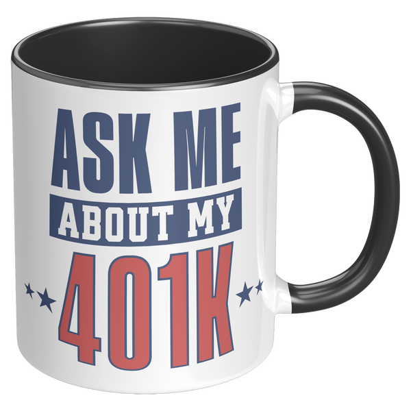 Ask_My_About_My_401K_Mug_Tariffs_Trade_W_RH_Black_Mockup.png