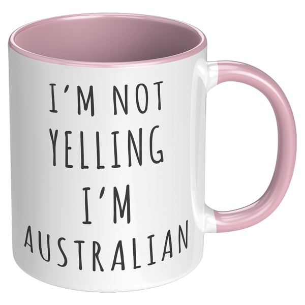 Australia_Gifts_Im_Not_Yelling_Im_Aust_RH_Pink_Mockup.png