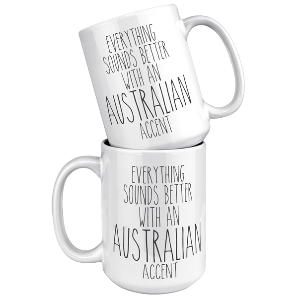 Australia_Mug_Everything_Sounds_Better_W_15oz_White_Stacked_Mockup.png