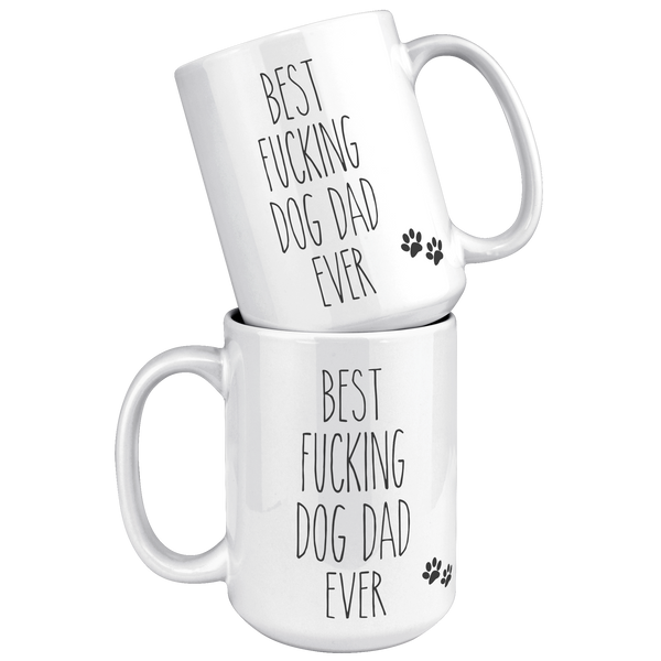 Best_Fucking_Dog_Dad_Ever_Mug_Funny_Coff_15oz_White_Stacked_Mockup.png