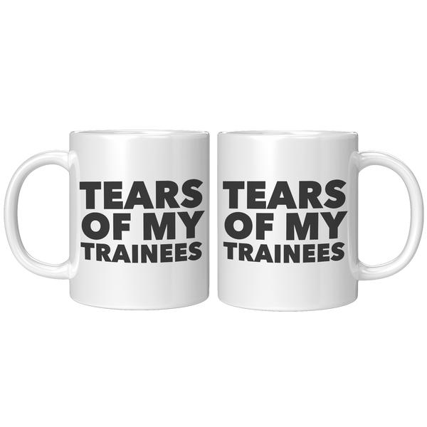 Best_Work_Trainer_Gifts_Mug_Tears_of_My__11oz_White_FrontBack_Mockup.png