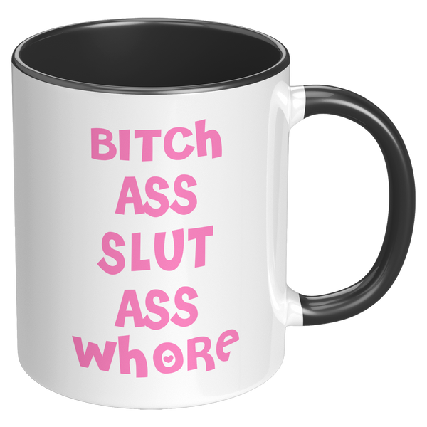 Bitch_Ass_Slut_Ass_Whore_Mug_Funny_Pink__RH_Black_Mockup.png