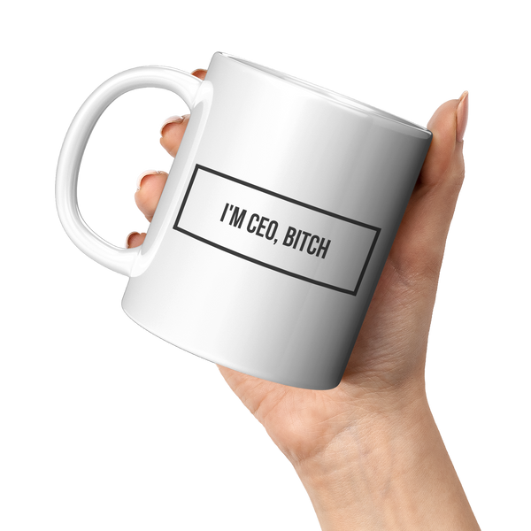 CEO_Gift_Coffee_Mug_Im_CEO_Bitch_Mug_Cu_11oz_White_LH_Model_Mockup.png