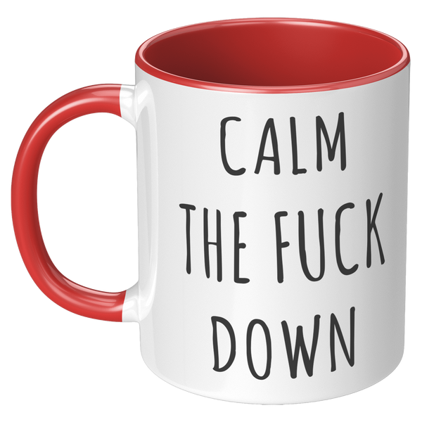 Calm_The_Fuck_Down_Mug_Profanity_Coffee__LH_Red_Mockup.png