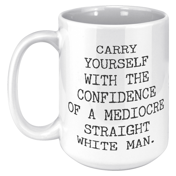 Carry_Yourself_with_the_Confidence_of_a__15oz_White_LH_Mockup.png