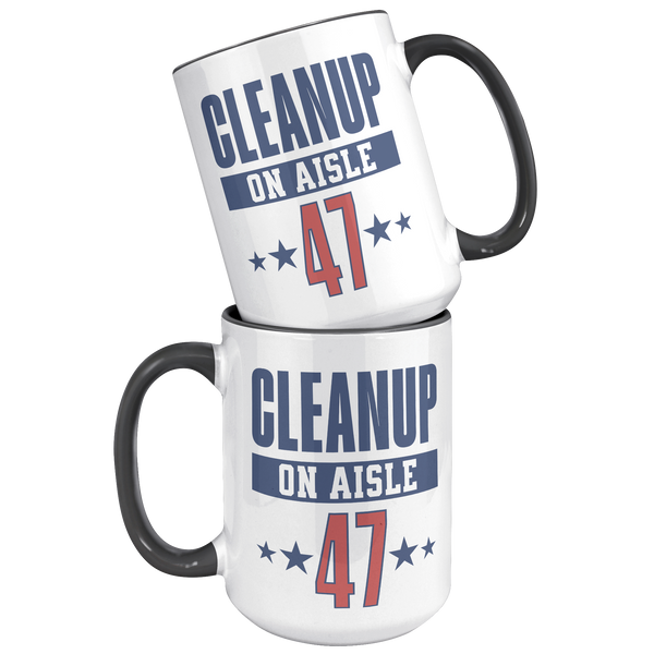 Cleanup_on_Aisle_47_Political_Resistance_15oz_Accent_FrontBack_Black_Mockup.png