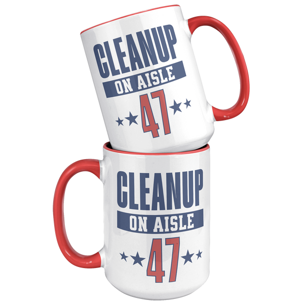 Cleanup_on_Aisle_47_Political_Resistance_15oz_Accent_FrontBack_Red_Mockup.png