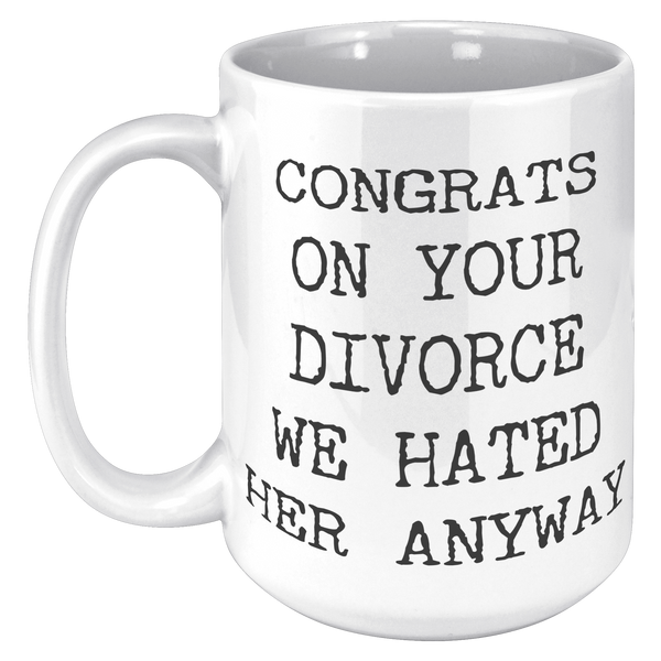 Congrats_Divorce_Mug_Divorce_Support_Div_15oz_White_LH_Mockup.png