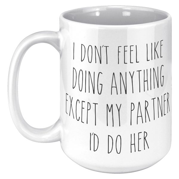 Cute_Lesbian_Partner_Gift_Idea_for_Valen_15oz_White_LH_Mockup.png