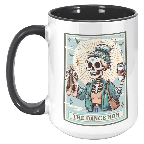 Dance_Mom_Gift_The_Dance_Mom_Skeleton_Ta_15oz_Accent_LH_Black_Mockup.png