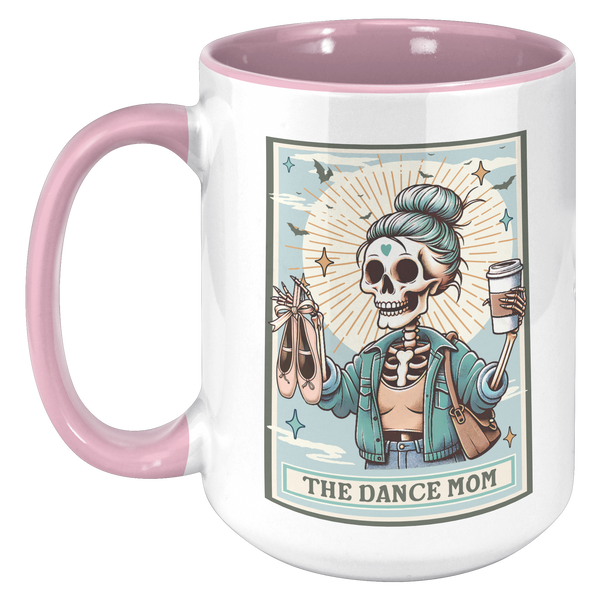 Dance_Mom_Gift_The_Dance_Mom_Skeleton_Ta_15oz_Accent_LH_Pink_Mockup.png