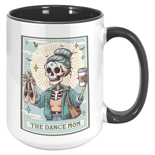 Dance_Mom_Gift_The_Dance_Mom_Skeleton_Ta_15oz_Accent_RH_Black_Mockup.png