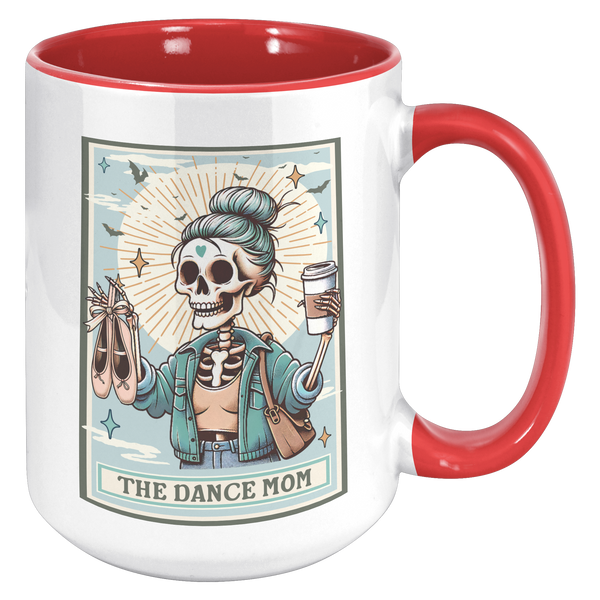 Dance_Mom_Gift_The_Dance_Mom_Skeleton_Ta_15oz_Accent_RH_Red_Mockup.png