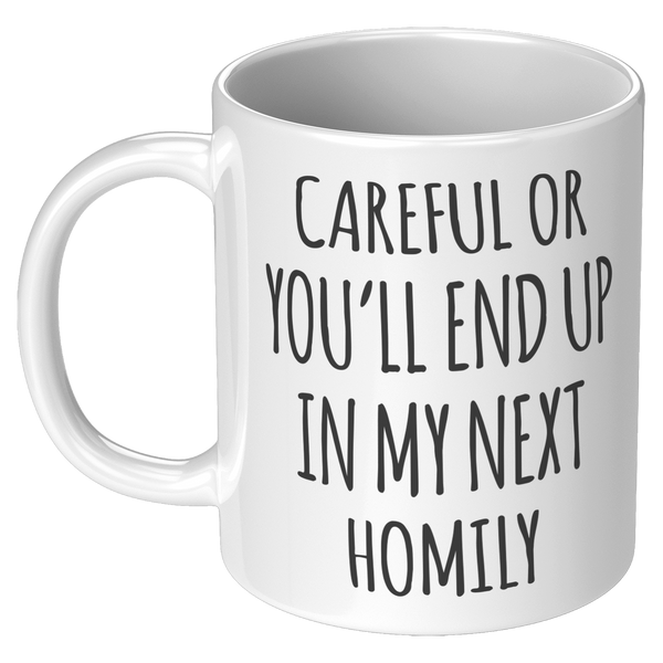 Deacon_Gift_for_a_Priest_Careful_or_You_11oz_White_LH_Mockup.png