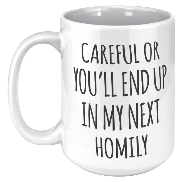 Deacon_Gift_for_a_Priest_Careful_or_You_15oz_White_LH_Mockup.png
