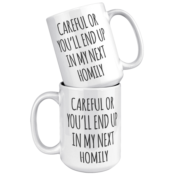 Deacon_Gift_for_a_Priest_Careful_or_You_15oz_White_Stacked_Mockup.png