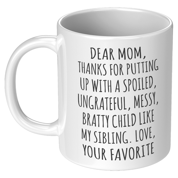Dear_Mom_Mug_Mom_Present_Funny_Gifts_for_11oz_White_LH_Mockup.png