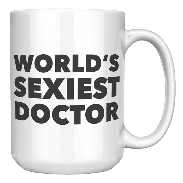 Doctor_Gift_Worlds_Sexiest_Doctor_Mug_D_15oz_White_RH_Mockup.png