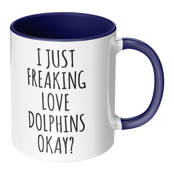 Dolphin_Mug_Dolphin_Gifts_I_Just_Freakin_RH_Main_Mockup.png