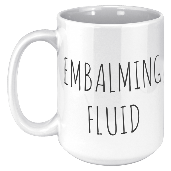 Embalming_Fluid_Coffee_Mugs_Gag_Gifts_fo_15oz_White_LH_Mockup.png
