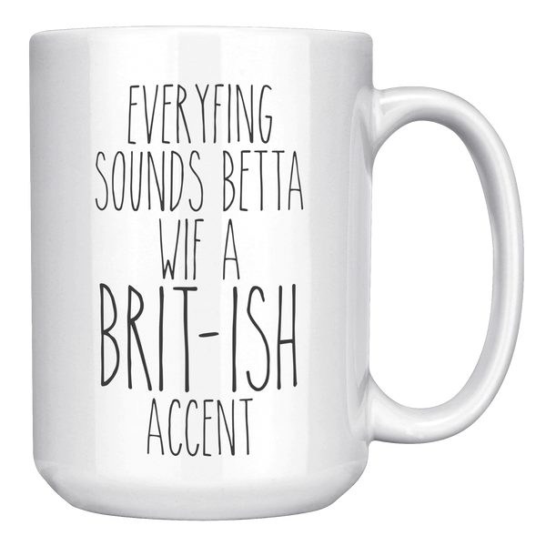 England_Mug_Everyfing_Sounds_Betta_Wif_a_15oz_White_RH_Mockup.png