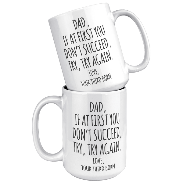Fathers_Day_Mug_from_Third_Born_Child_I_15oz_White_Stacked_Mockup.png