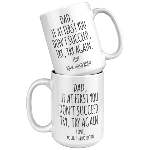 Fathers_Day_Mug_from_Third_Born_Child_I_15oz_White_Stacked_Mockup.png