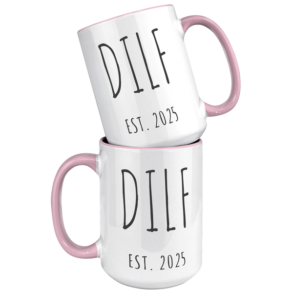 First_Time_Dad_Gift_New_Dad_Gift_DILF__15oz_Accent_FrontBack_Pink_Mockup.png