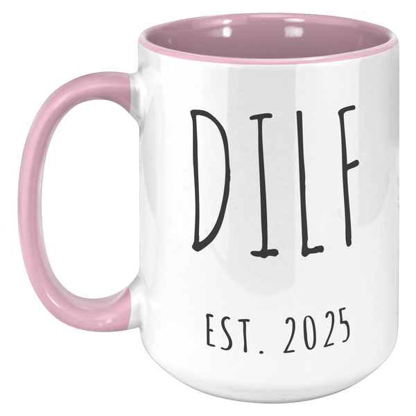 First_Time_Dad_Gift_New_Dad_Gift_DILF__15oz_Accent_LH_Pink_Mockup.png