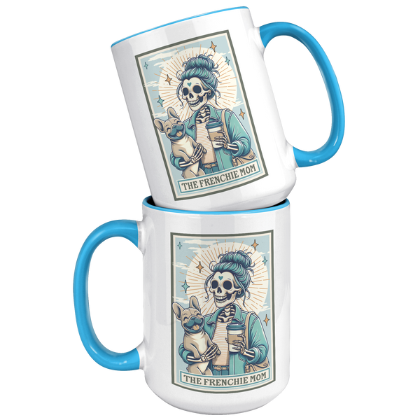 French_Bulldog_Gift_The_Frenchie_Mom_Ske_15oz_Accent_FrontBack_Blue_Mockup.png
