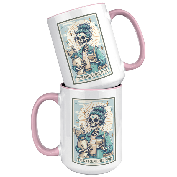 French_Bulldog_Gift_The_Frenchie_Mom_Ske_15oz_Accent_FrontBack_Pink_Mockup.png
