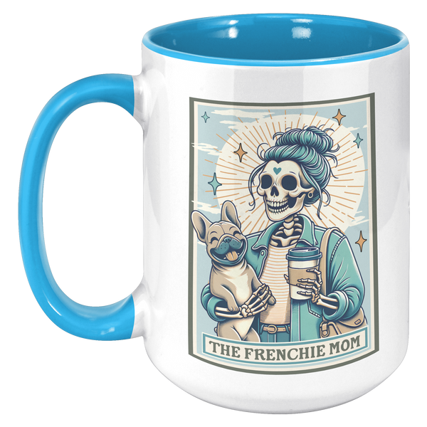French_Bulldog_Gift_The_Frenchie_Mom_Ske_15oz_Accent_LH_Blue_Mockup.png