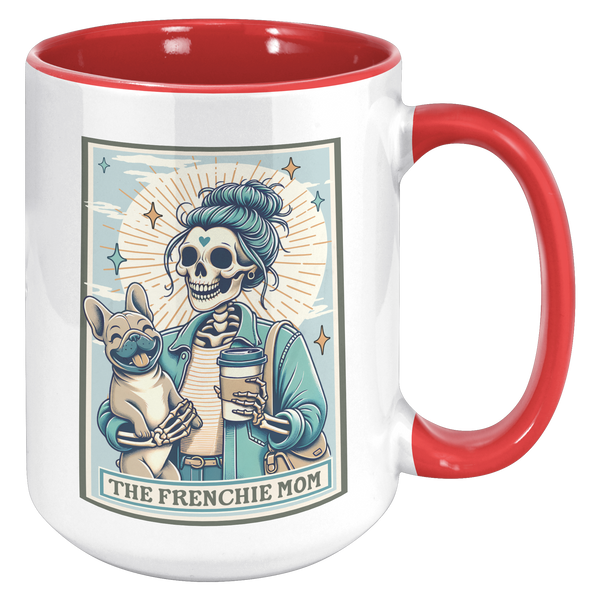 French_Bulldog_Gift_The_Frenchie_Mom_Ske_15oz_Accent_RH_Red_Mockup.png