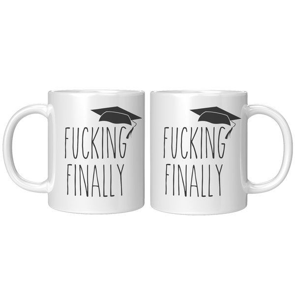 Fucking_Finally_Graduating_Mug_Funny_Gra_11ozwhite_Mockup.png