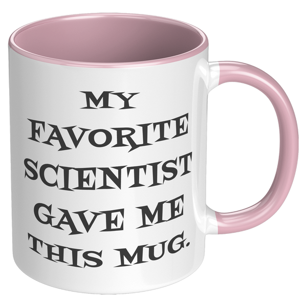 Fun_Scientist_My_Favorite_Scientist_Gave_RH_Pink_Mockup.png