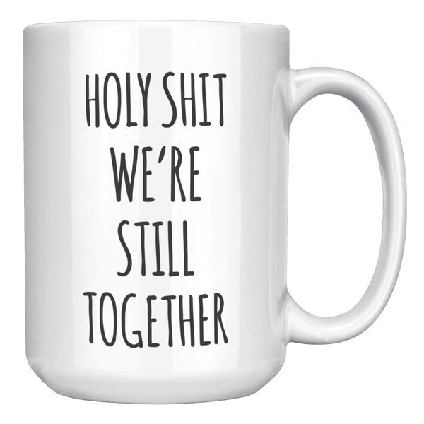 Funny_Anniversary_Mug_Anniversary_Gift_f_15oz_White_RH_Mockup.png