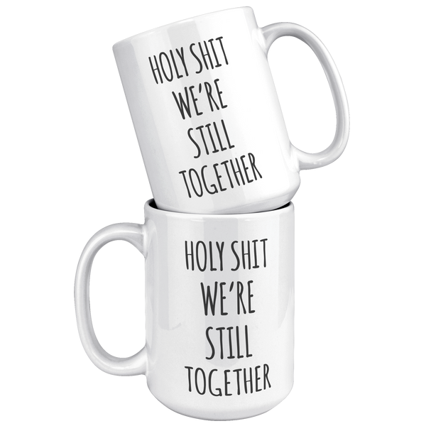 Funny_Anniversary_Mug_Anniversary_Gift_f_15oz_White_Stacked_Mockup.png