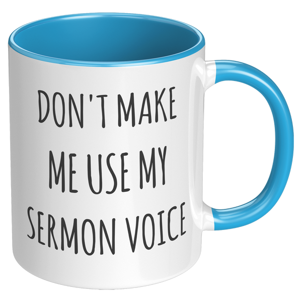 Funny_Preacher_Gift_Idea_Mug_Dont_Make__RH_Blue_Mockup.png