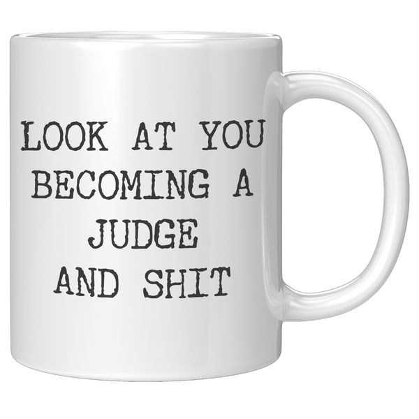 Future_Judge_Mug_Look_at_You_Becoming_a__11oz_White_RH_Mockup.png
