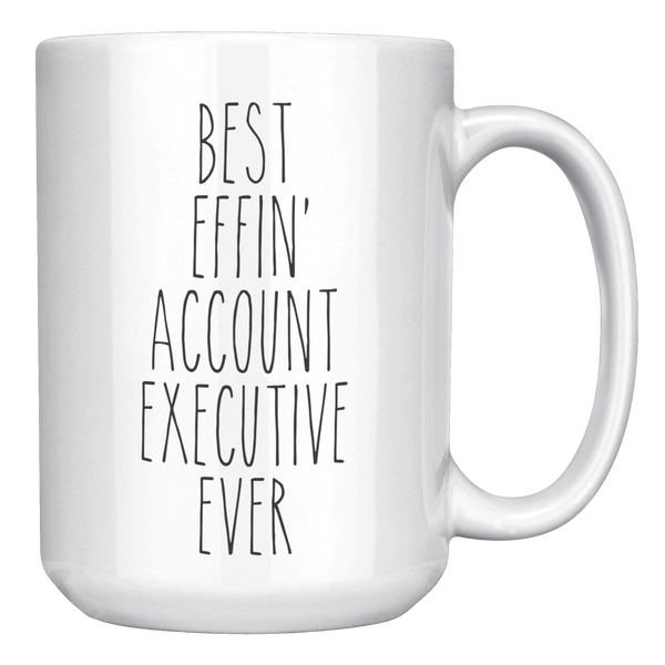 Gift_For_Account_Executive_Best_Effin_A_15oz_White_RH_Mockup.png_15895944